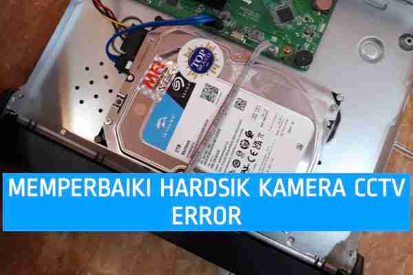 hardisk kamera cctv tidak terdeteksi dvr