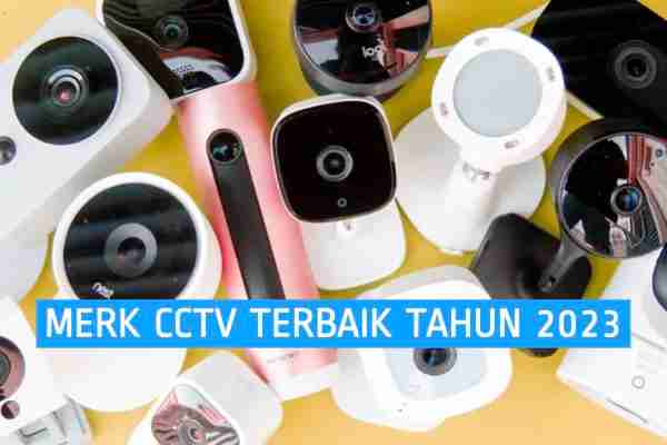 merk kamera cctv terbaik di indonesia tahun 2023
