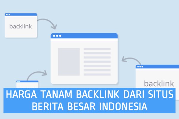 jasa backlink dari situs berita besar indonesia
