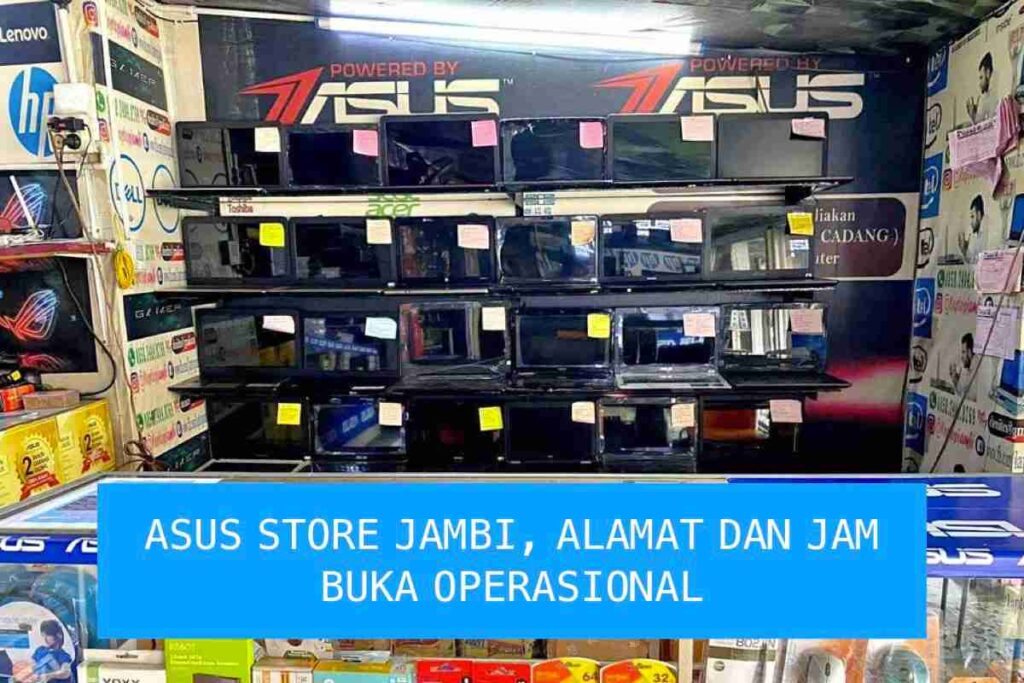 alamat dan jam buka asus store jambi