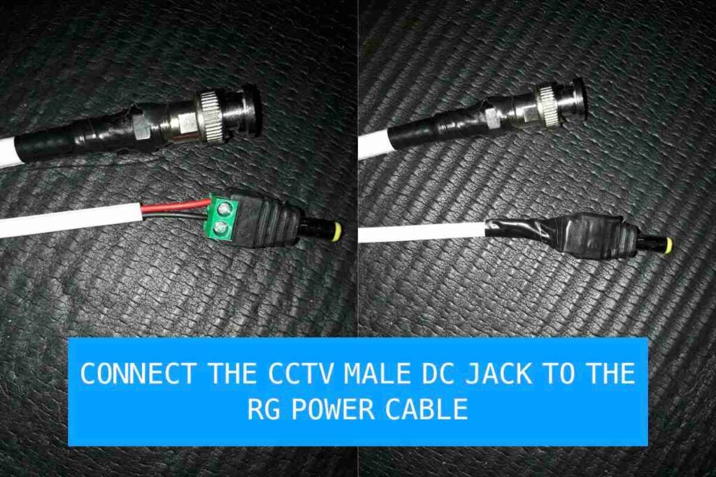 connect the cctv male dc jack step by step