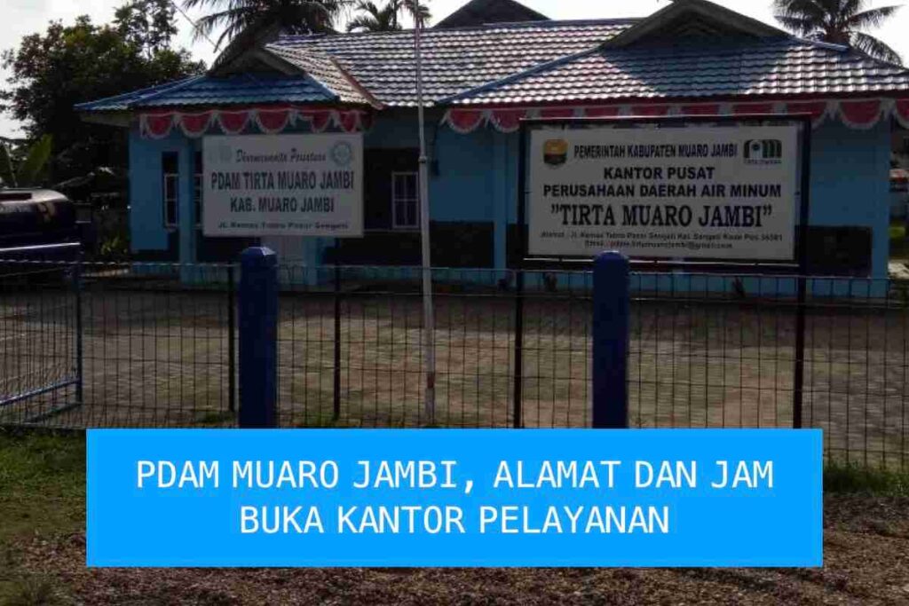 pdam muaro jambi alamat dan jam buka kantor layanan